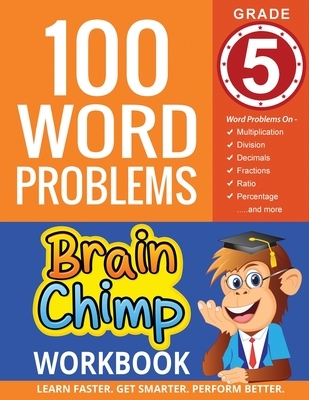 100 Word Problems: Grade 5 Math Workbook