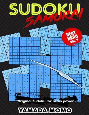 Sudoku Samurai Very Hard: Original Sudoku For Brain Power Vol. 2: Include 100 Puzzles Sudoku Samurai Very Hard Level