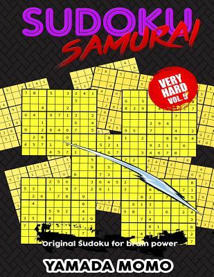 Sudoku Samurai Very Hard: Original Sudoku For Brain Power Vol. 5: Include 100 Puzzles Sudoku Samurai Very Hard Level