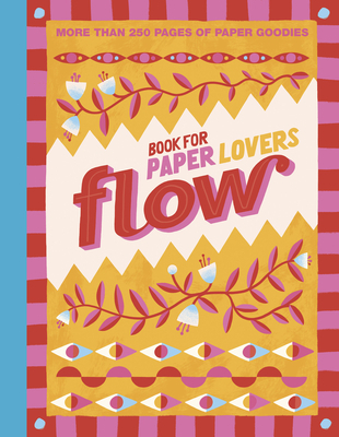 Editors of Flow Magazine: Book for Paper Lovers: Color Your