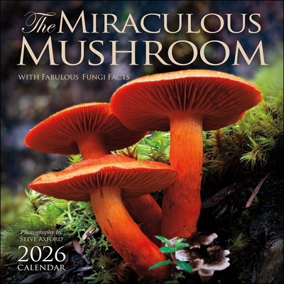 The Miraculous Mushroom 2026 Wall Calendar