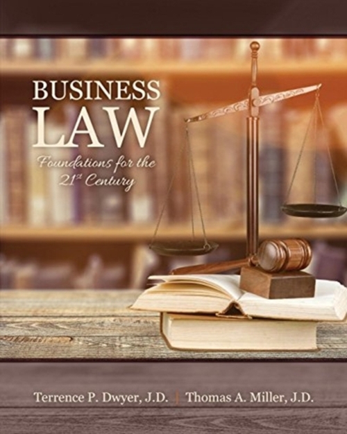 Business Law: Foundations for the 21st Century