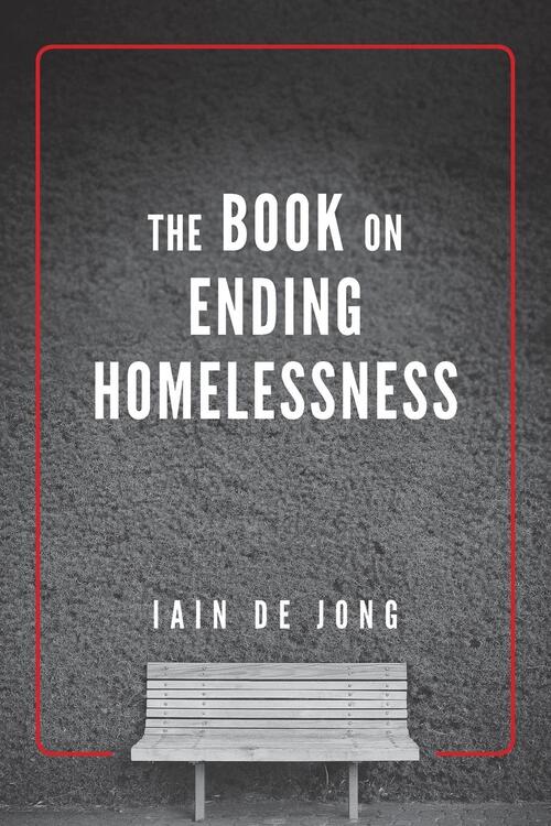 The Book on Ending Homelessness