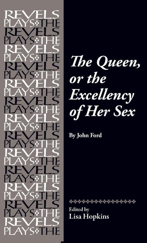 The Queen, or the Excellency of Her Sex