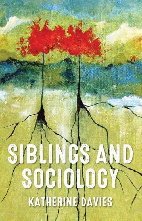 Siblings and Sociology