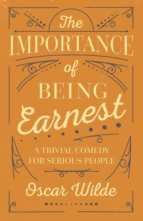 The Importance of Being Earnest