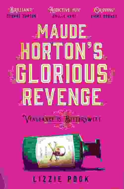 Maude Horton's Glorious Revenge