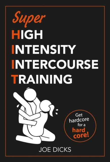 SHIIT: Super High Intensity Intercourse Training