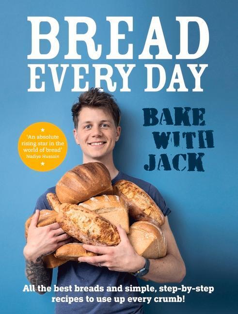 BAKE WITH JACK – Bread Every Day