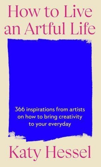 How To Live An Artful Life