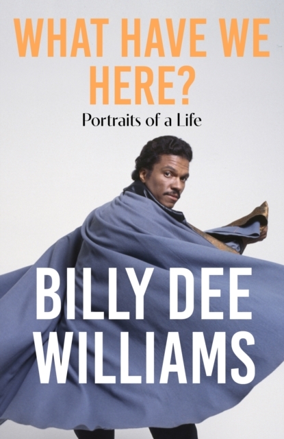 What Have We Here, Billy Dee Williams | Boek | 9781529350210 | Bruna