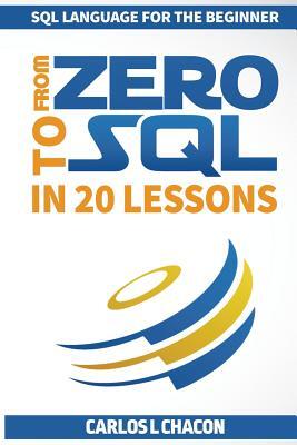 From Zero To SQL In 20 Lessons: SQL Language For The Beginner