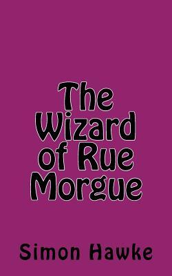 The Wizard of Rue Morgue