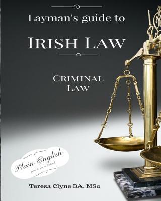 Layman's Guide to Irish Law: Criminal law