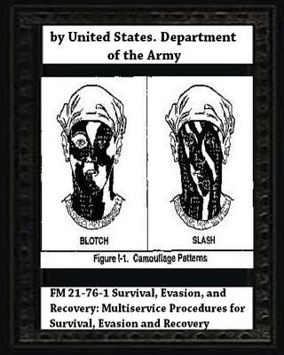 FM 21-76-1 Survival, Evasion, and Recovery: Multiservice Procedures for Survival