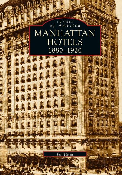 Manhatten Hotels 1880-1920