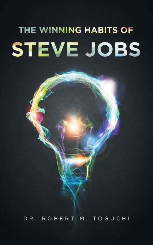 The Winning Habits of Steve Jobs