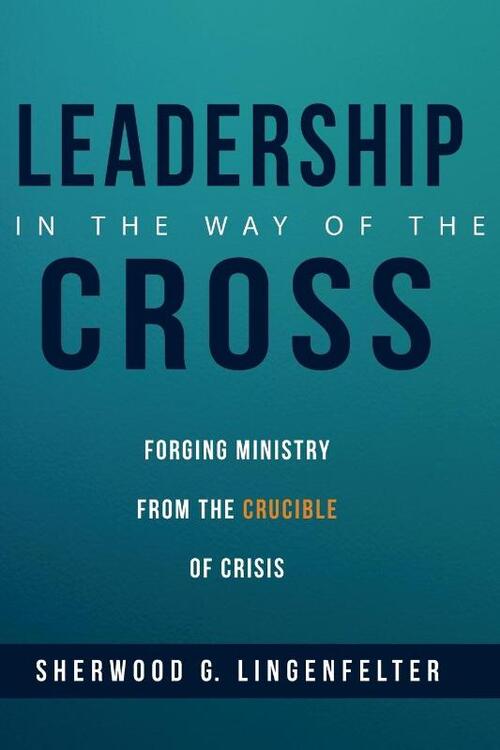 Leadership in the Way of the Cross