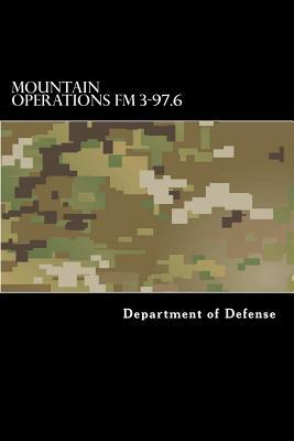 Mountain Operations FM 3-97.6: FM 90-6