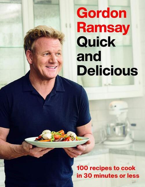 Gordon Ramsay Quick & Deliciou