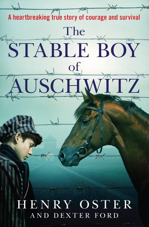 Oster, H: Stable Boy of Auschwitz