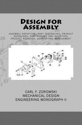 Design for Assembly: assembly definition, part sequencing, product guidelines, part feeding and insertion, product redesign process, quanti