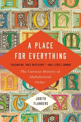 A Place for Everything: The Curious History of Alphabetical Order