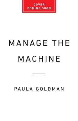 Manage the Machine: How to Harness Human-AI Collaboration at Work
