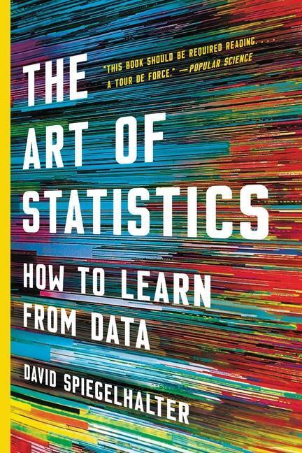 Spiegelhalter, D: Art of Statistics