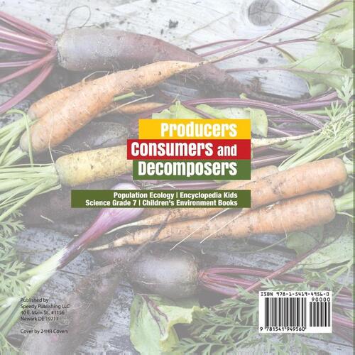 Producers, Consumers and Decomposers Population Ecology Encyclopedia Kids Science Grade 7 Children's Environment Books