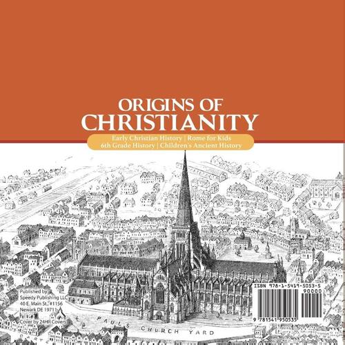 Origins of Christianity Early Christian History Rome for Kids 6th Grade History Children's Ancient History