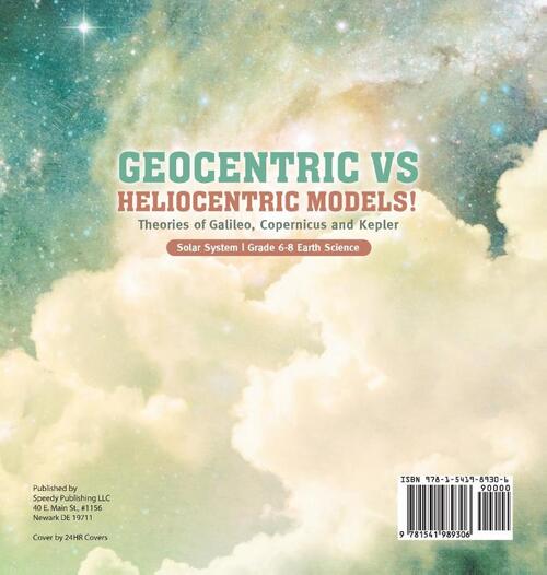 Geocentric vs Heliocentric Models! Theories of Galileo, Copernicus and Kepler | Solar System | Grade 6-8 Earth Science