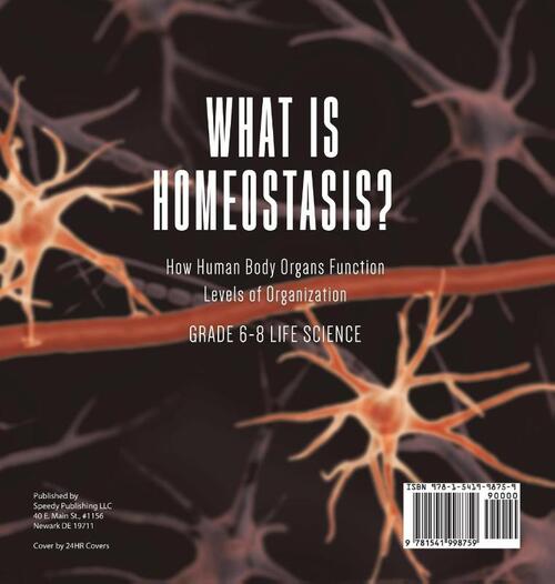 What is Homeostasis? How Human Body Organs Function | Levels of Organization | Grade 6-8 Life Science