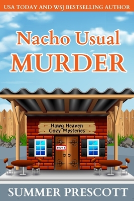 Nacho Usual Murder: Hawg Heaven Cozy Culinary Mysteries, Book 3