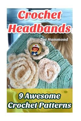 Crochet Headbands: 9 Awesome Crochet Patterns
