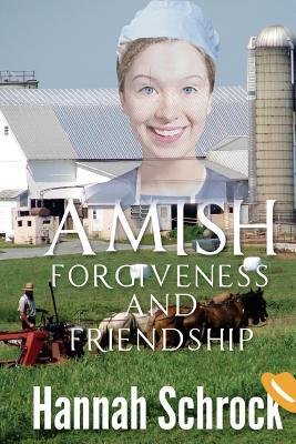 Amish Forgiveness And Friendship