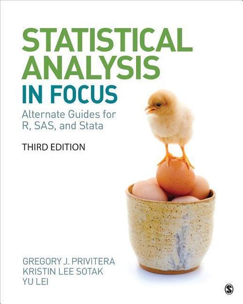 Statistical Analysis In Focus: Alternate Guides for R, SAS, and Stata for Statistics for the Behavioral Sciences