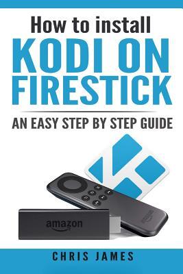 How to install Kodi on Firestick: An easy step by step guide