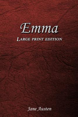 Emma: Large Print Edition