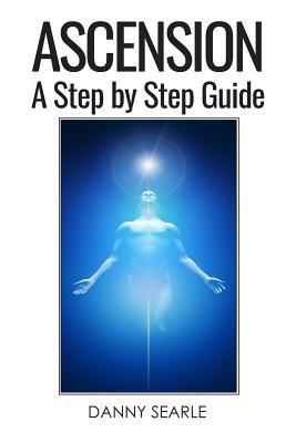 Ascension: A Step by Step Guide