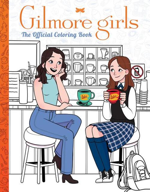 Gilmore Girls: The Official Coloring Book the Perfect Stocki