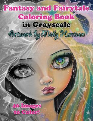 Fantasy and Fairytale Art Coloring Book in Grayscale