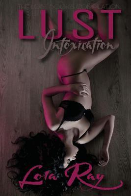 Lust Intoxication: The Lost Books