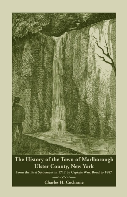 The History of the Town of Marlborough, Ulster County, New York