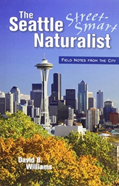 The Seattle Street Smart Naturalist