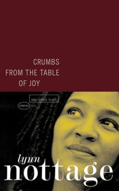 Crumbs from the Table of Joy and Other Plays