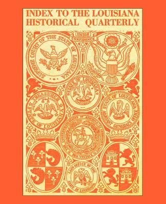 Index to the Louisiana Historical Quarterly