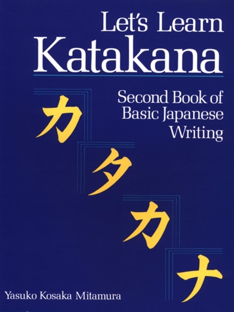 Let's Learn Katakana: Second Book Of Basic Japanese Writing