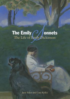 The Emily Sonnets: The Life of Emily Dickinson