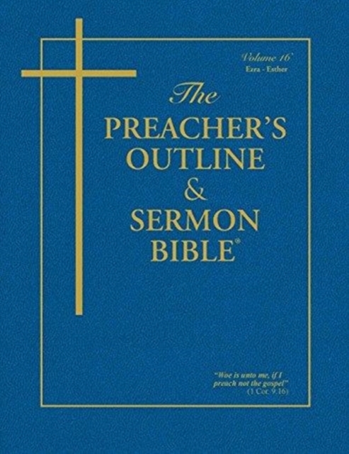 The Preacher's Outline & Sermon Bible - Vol. 16